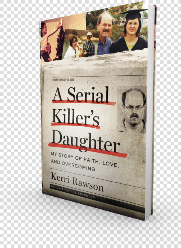 Btk Book A Serial Killer Daughter  HD Png DownloadTransparent PNG