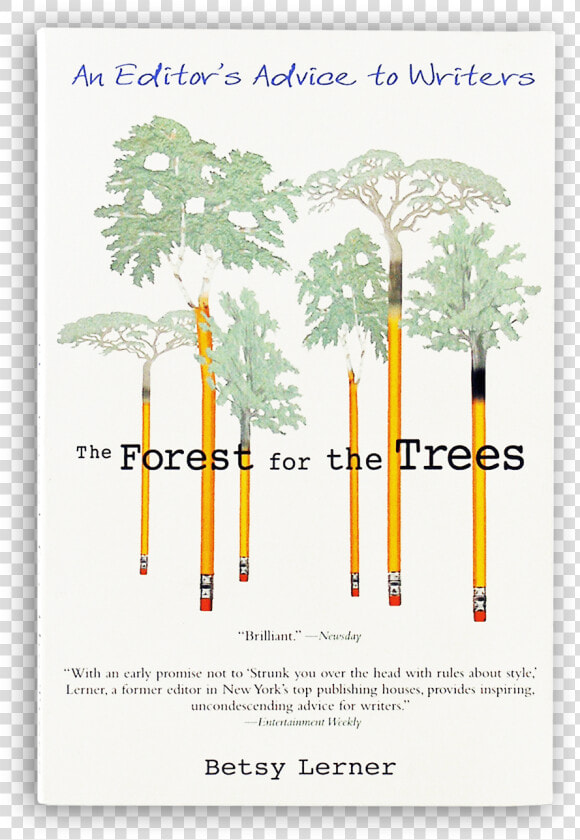 The Forest For The Trees   Forest For The Trees Betsy Lerner  HD Png DownloadTransparent PNG