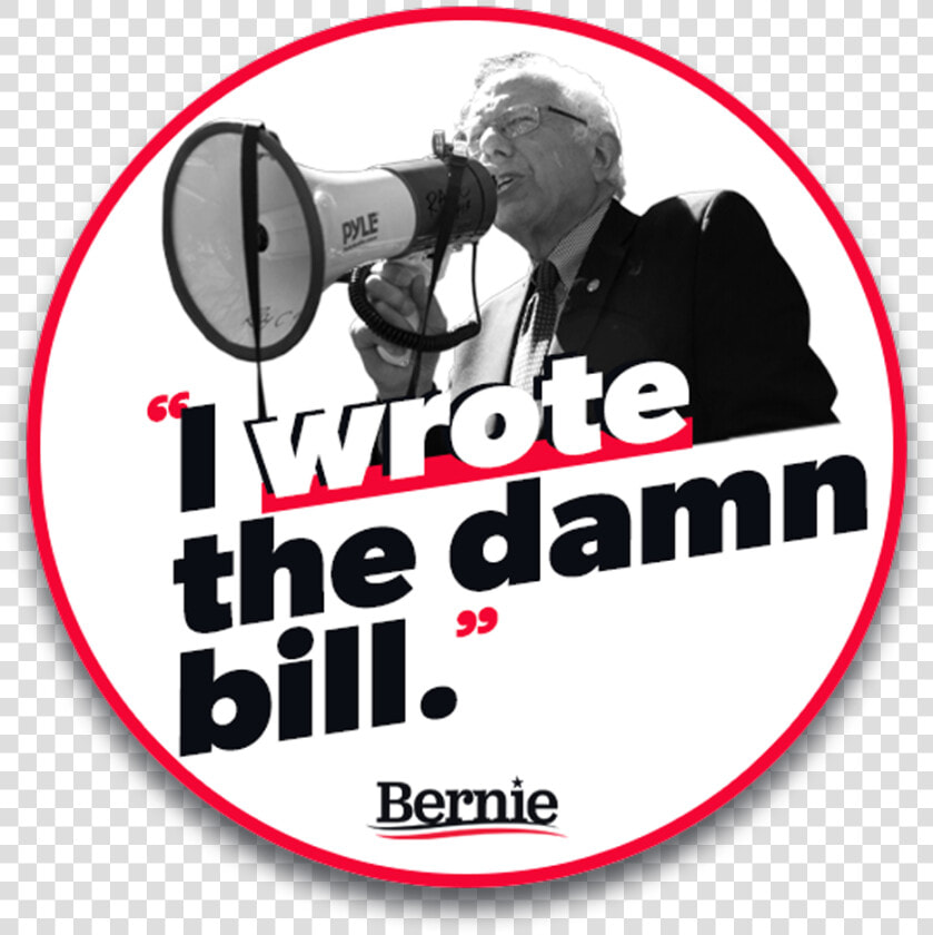 I Wrote The Damn Bill Sticker   Bernie I Wrote The Damn Bill  HD Png DownloadTransparent PNG