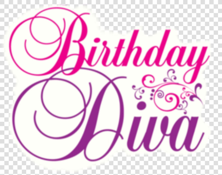  birthday  happybirthday  diva   Diva Happy Birthday  HD Png DownloadTransparent PNG