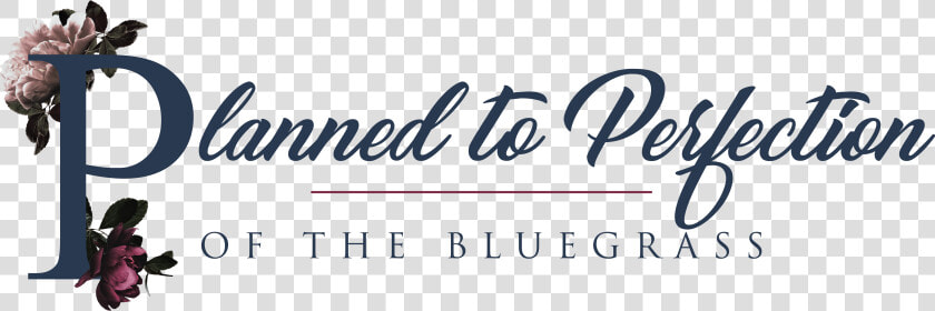 Planned To Perfection Of The Bluegrass  Lexington Kentucky   Calligraphy  HD Png DownloadTransparent PNG