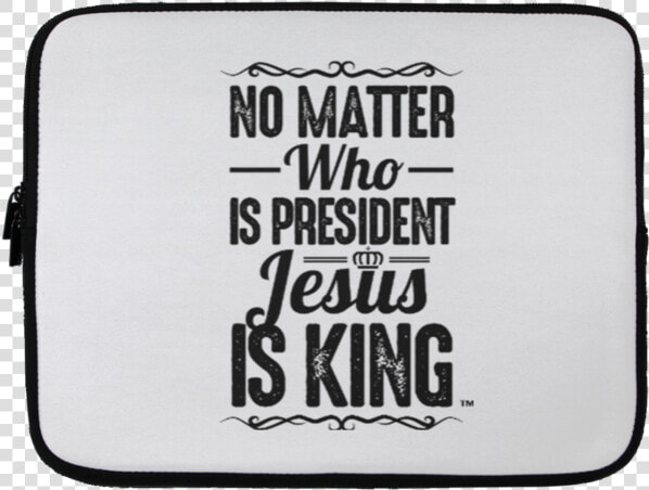 Jesus Is King Laptop Sleeve   Wristlet  HD Png DownloadTransparent PNG