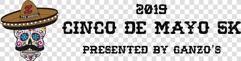 Ganzo S 2019 Cinco De Mayo 5k   Black and white  HD Png DownloadTransparent PNG