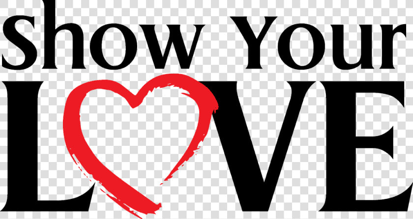 Show Your Love Text Graphic   Show Your Love Png  Transparent PngTransparent PNG