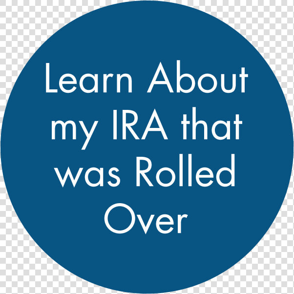 Learn About My Ira That Was Rolled Over   Circle  HD Png DownloadTransparent PNG