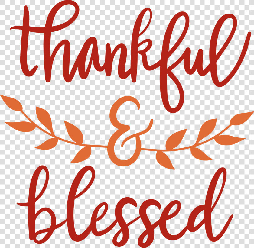 Thankful  amp  Blessed  HD Png DownloadTransparent PNG