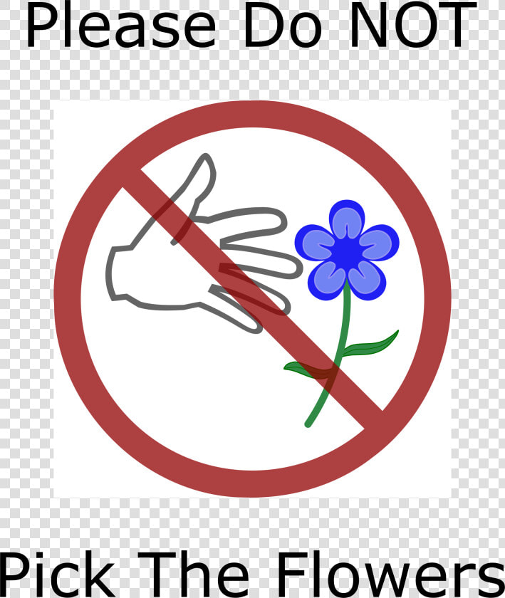 Don T Pick Clip Arts   Signs Don T Pick Flowers  HD Png DownloadTransparent PNG