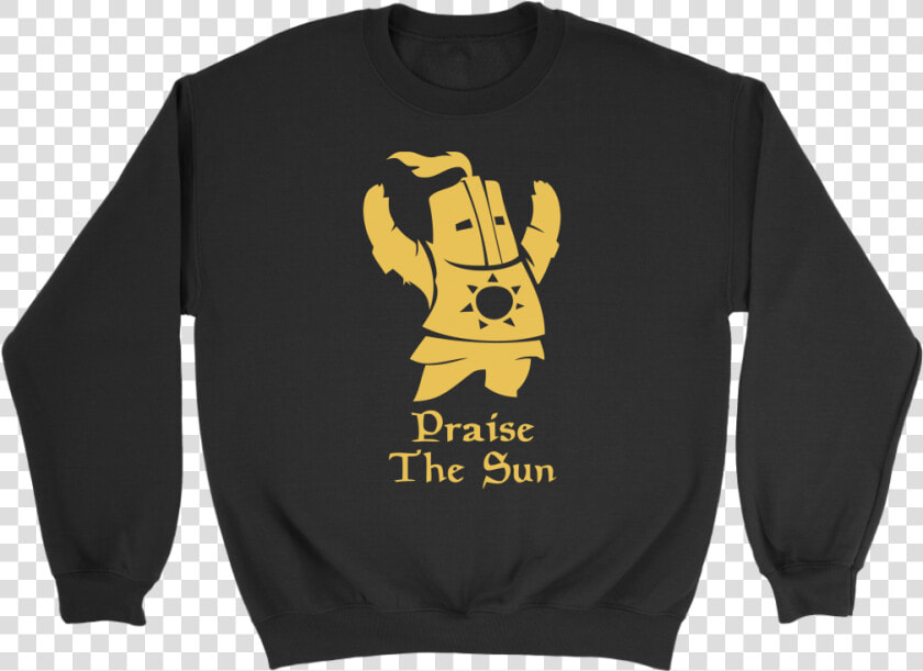 Praise The Sun Funny Shirt Knight Dark Souls Dark Souls   Dark Souls Fun T Shirt  HD Png DownloadTransparent PNG