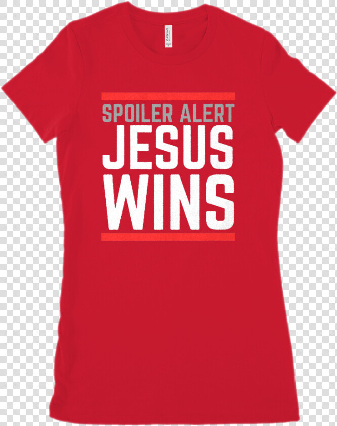 Spoiler Alert Jesus Wins Christian  Gospel   Hamilton Shirt Design  HD Png DownloadTransparent PNG