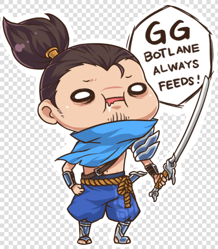 Relatable Yasuo Is Relatable   Yasuo Gg Bot Lane Always Feed  HD Png DownloadTransparent PNG