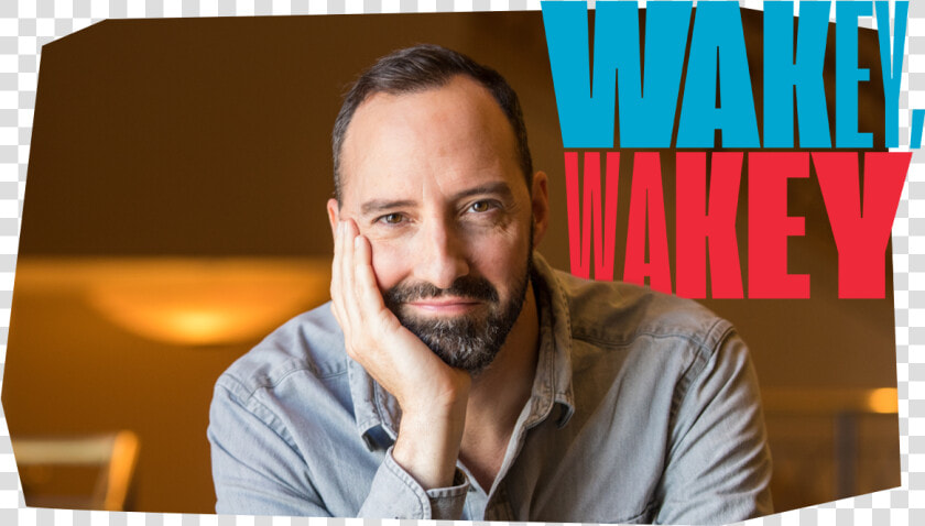 Wakey Wakey Tony Hale  HD Png DownloadTransparent PNG