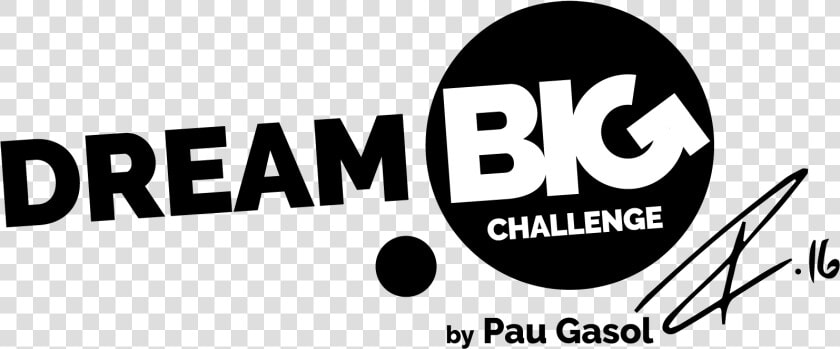 Dreambig By Pau Gasol   Dream Big Challenge Logo  HD Png DownloadTransparent PNG