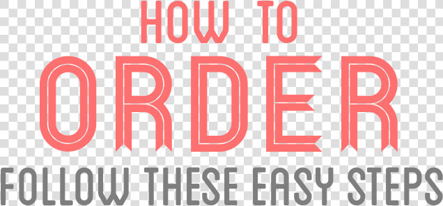 How To Order   Order  HD Png DownloadTransparent PNG