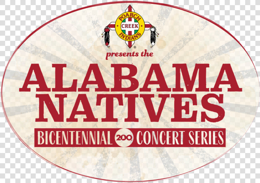 Alabama Natives Bicentennial 200 Concert Series   Poarch Band Of Creek Indians  HD Png DownloadTransparent PNG