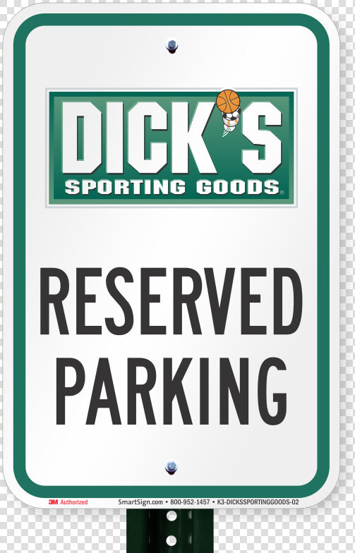 Reserved Parking Sign  Dicks Sporting Goods   Dick  39 s Sporting Goods Coupons  HD Png DownloadTransparent PNG