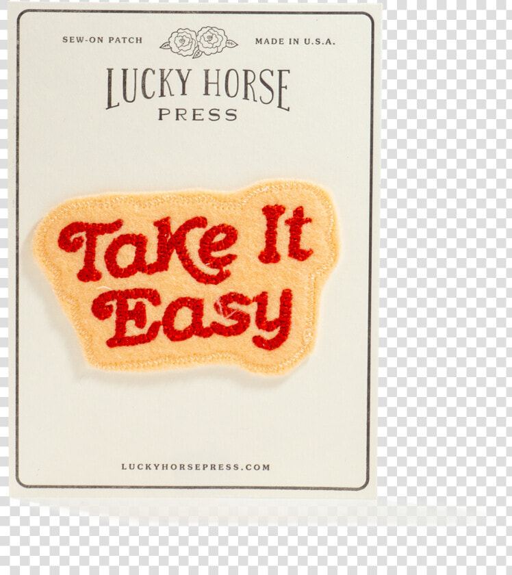 Take It Easy Chain Stitched Patch Class Lazyload  HD Png DownloadTransparent PNG