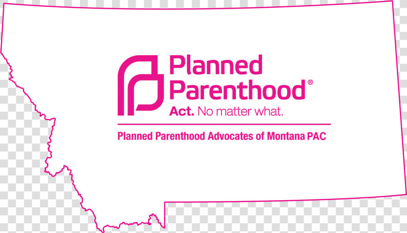 Planned Parenthood Advocates Of Montana Political Action   Planned Parenthood  HD Png DownloadTransparent PNG