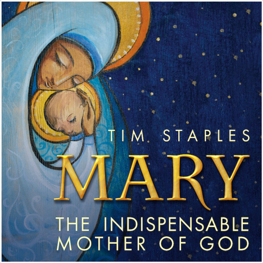 The Indispensable Mother Of God By Tim Staples   Poster  HD Png DownloadTransparent PNG