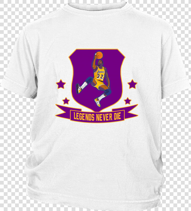 Magic Johnson Legends Never Die   T shirt  HD Png DownloadTransparent PNG