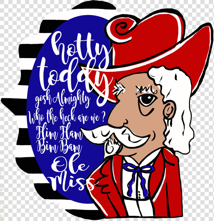 Mississippi Colonel Reb Ole Miss Chant Hotty Toddy   Hotty Toddy Ole Miss Clipart  HD Png DownloadTransparent PNG