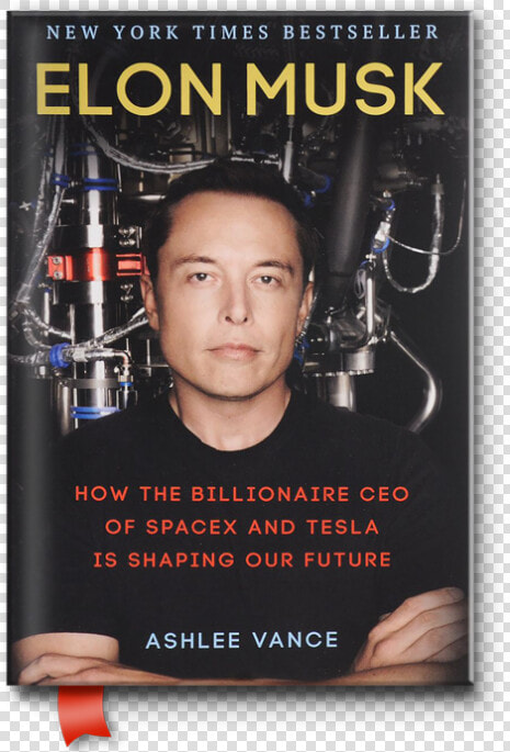 How The Billionaire Ceo Of Spacex And Tesla Is Shaping   Elon Musk Book English  HD Png DownloadTransparent PNG