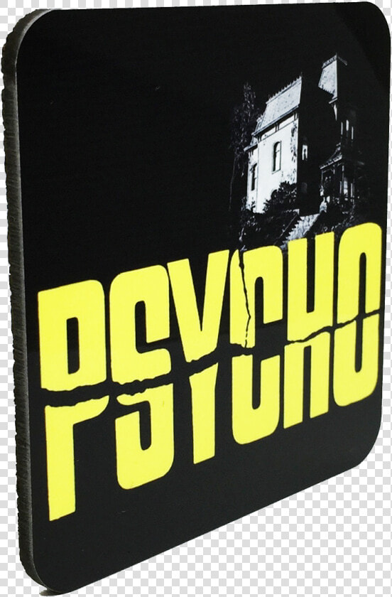 Psycho Drink Coaster   Psycho  HD Png DownloadTransparent PNG