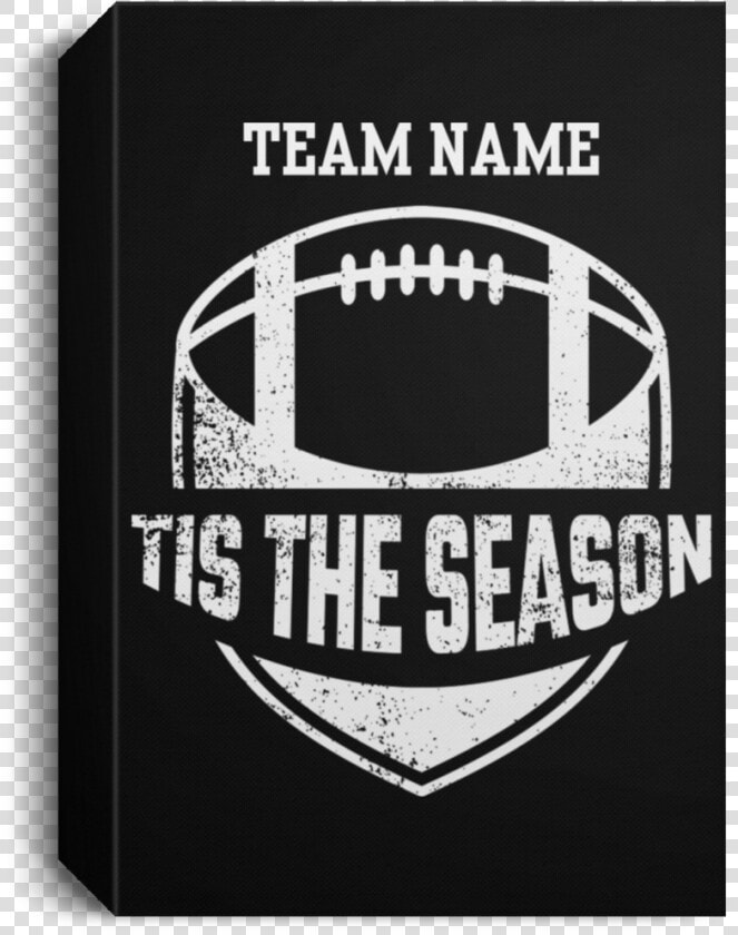 Personalized Tis The Season Football Canvas Sign   Canvas  HD Png DownloadTransparent PNG