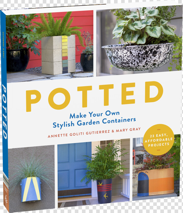 Cover   Potted By Annette Goliti Gutierrez  author   Mary Gray  HD Png DownloadTransparent PNG