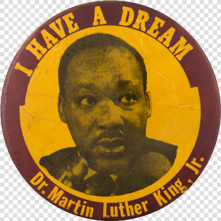 I Have A Dream Mlk Cause Button Museum   Circle Picture Of Mlk  HD Png DownloadTransparent PNG