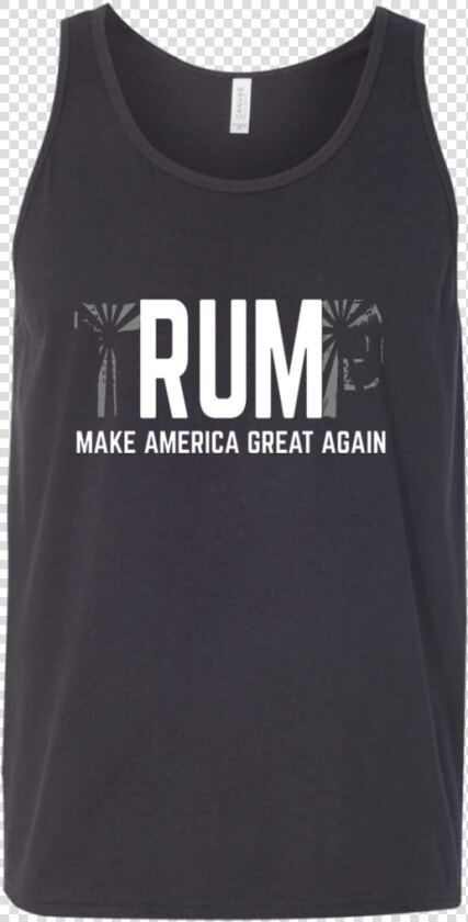 Rum Make America Great Again Tank Top Apparel   Sleeveless Shirt  HD Png DownloadTransparent PNG