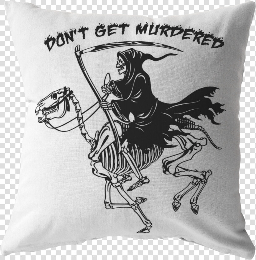 Don T Get Murdered  Grim Reaper Pillow  HD Png DownloadTransparent PNG