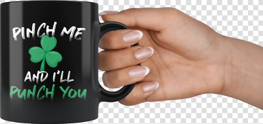 Pinch Me I Ll Punch You 11oz Black Mug   Mug  HD Png DownloadTransparent PNG