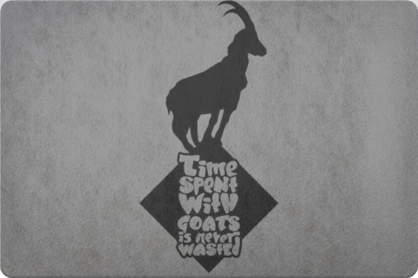 Time Spent With Goats Is Never Wasted Doormat   Goat  HD Png DownloadTransparent PNG