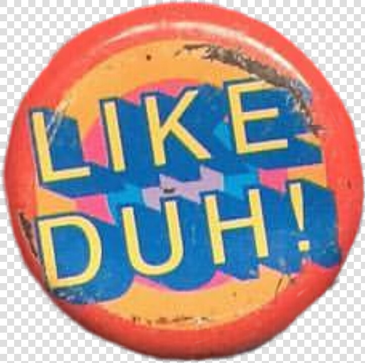  likeduh  pin  button  90s  niche  aesthetic  moodboard   Badge  HD Png DownloadTransparent PNG