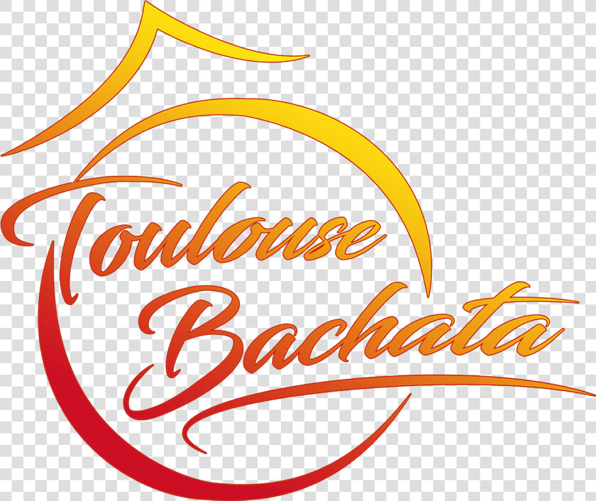 Ô Toulouse Bachata   Calligraphy  HD Png DownloadTransparent PNG