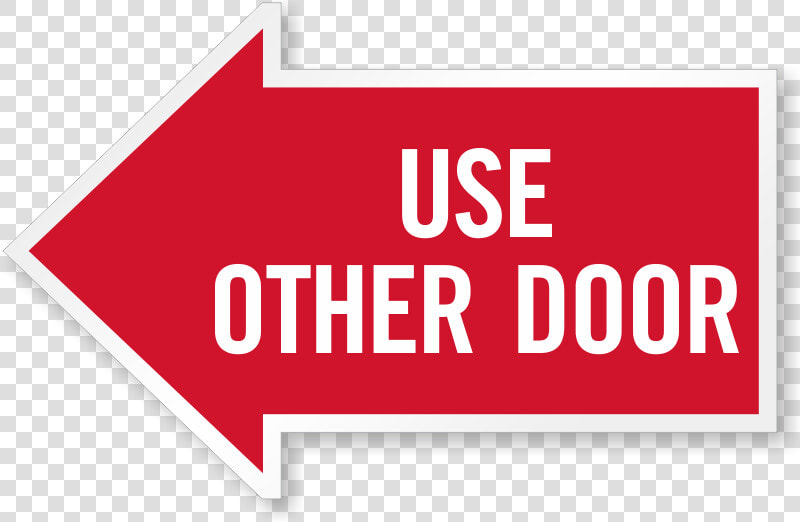 Reflective Arrow Signs   Use Other Door Arrow  HD Png DownloadTransparent PNG