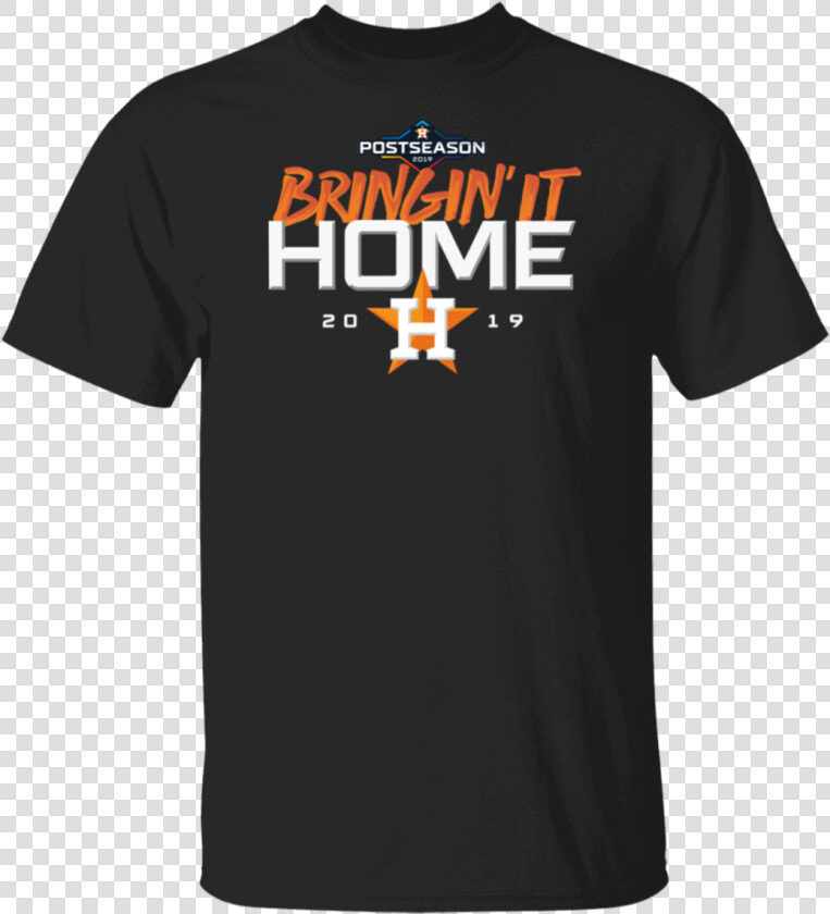 Houston Astros Bring It Home 2019 Shirt Shirt  Long   Doom Tshirt  HD Png DownloadTransparent PNG