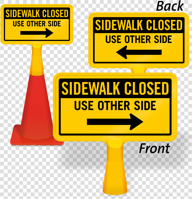 Sidewalk Closed Arrow Coneboss Sign   Stop Here Wait For Gate To Open  HD Png DownloadTransparent PNG