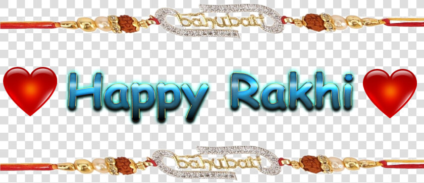 Happy Raksha Bandhan Png   Png Download   Jewelry Making  Transparent PngTransparent PNG