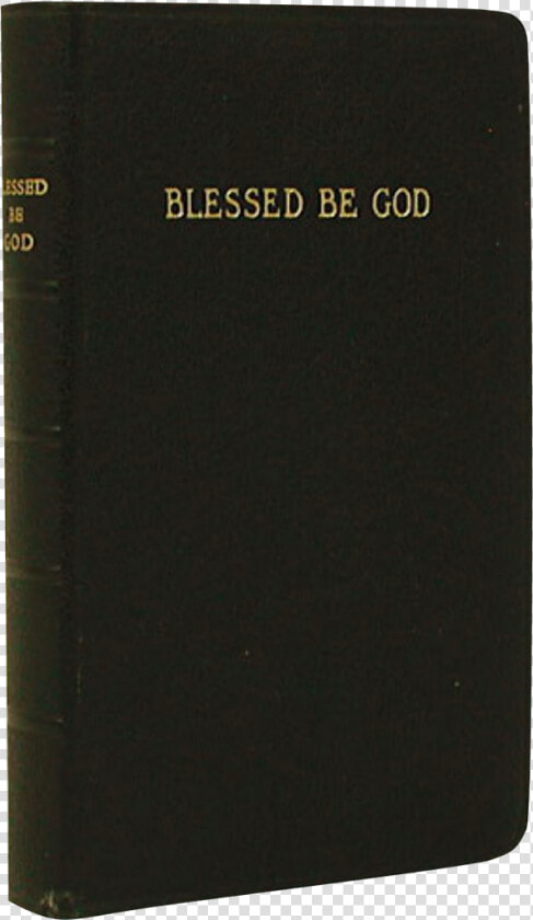 Blessed Be God  HD Png DownloadTransparent PNG