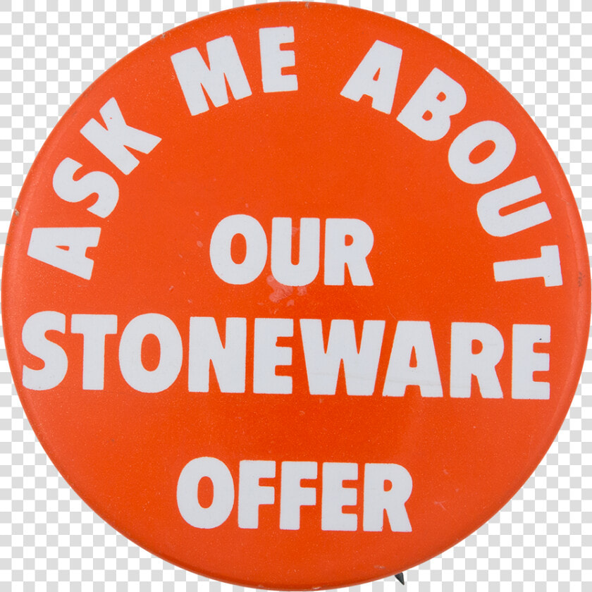 Ask Me About Our Stoneware Offer Ask Me Button Museum   Circle  HD Png DownloadTransparent PNG