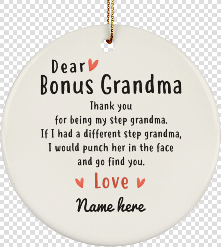 Dear Bonus Grandma Personalized Circle Ornament Class   Circle  HD Png DownloadTransparent PNG