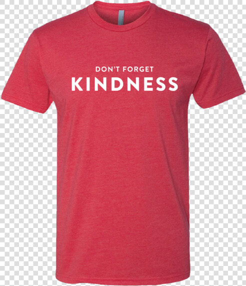 Poole S Red Don T Forget Kindness   Lawyer T Shirt  HD Png DownloadTransparent PNG