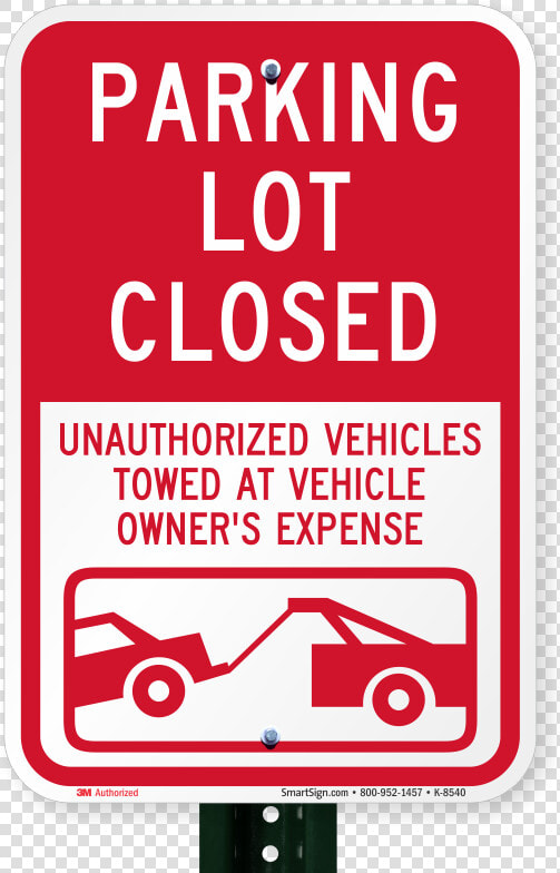 Parking Lot Closed Sign   Sign  HD Png DownloadTransparent PNG