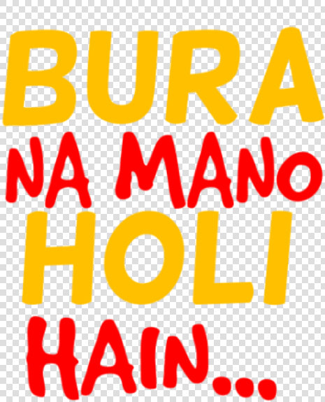 Bura Na Mano Holi Hai   Maitland Pcyc  HD Png DownloadTransparent PNG