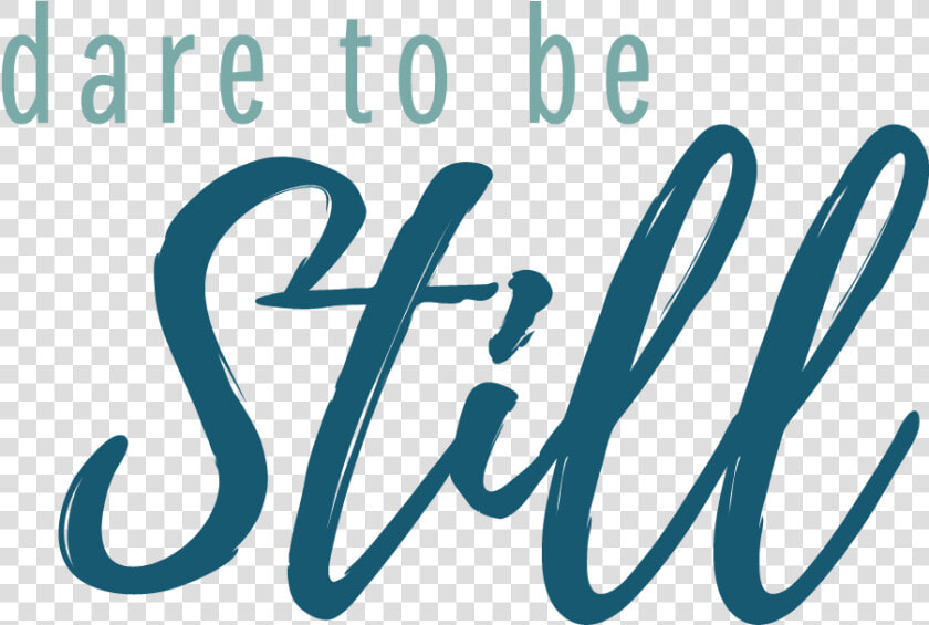 Dare To Be Still Text Logo Web  HD Png DownloadTransparent PNG