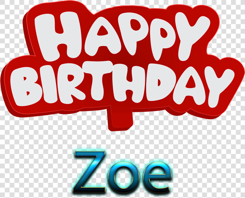 Zoe Happy Birthday Name Logo  HD Png DownloadTransparent PNG