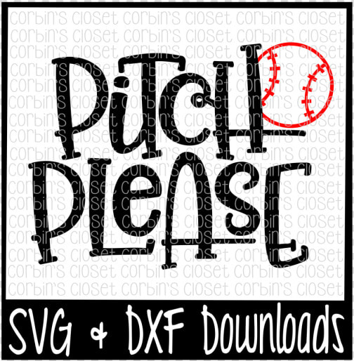 Baseball Svg   Softball Svg   Pitch Please Cut File   Poster  HD Png DownloadTransparent PNG