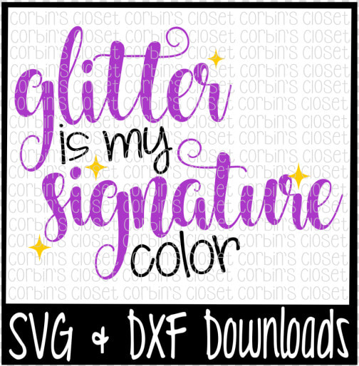 Glitter Is My Signature Color Cut File Design   Some Girls Wanna Have Fun  HD Png DownloadTransparent PNG