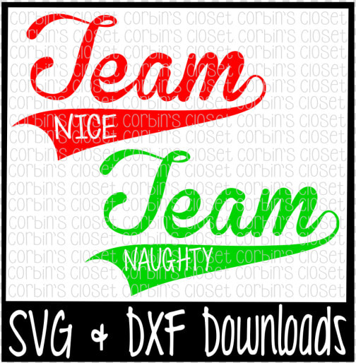 Free Team Naughty   Team Nice   Christmas Cutting File   Poster  HD Png DownloadTransparent PNG